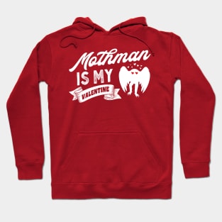 Mothman Is My Valentine Hoodie